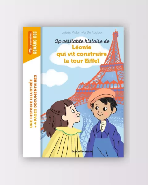 Book Véritable Histoire de Léonie qui Vit Construire la Tour Eiffel
